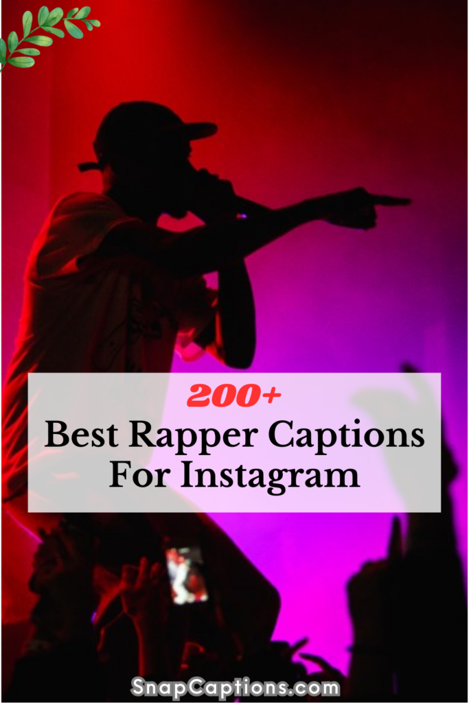 200+ Best Rapper Captions For Instagram That Drop Bars 6 Best Rapper Captions For Instagram